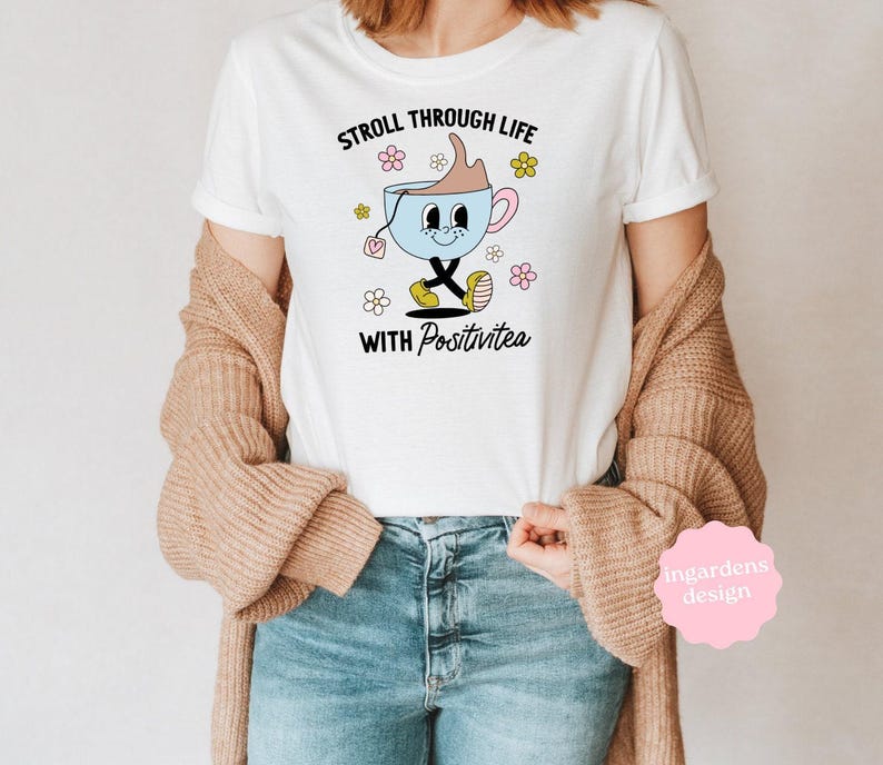 Stroll Through Life With Positivitea PNG SVG, Tea Cup png, tea svg, mental health, cartoon mascot png, cartoon mascot svg, trendy tea png image 4