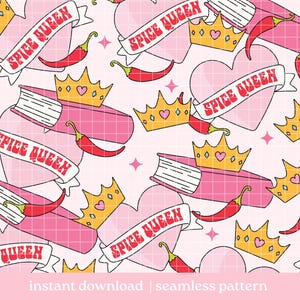 May include: A seamless pattern featuring pink hearts, red chili peppers, and gold crowns with the text "Spice Queen". The pattern is on a pink background with a grid pattern.