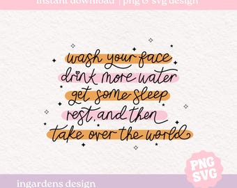 Wash Your Face PNG SVG, design for t-shirt, stickers and more