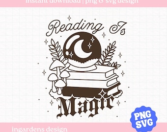 Reading Is Magic PNG SVG, Bookish Magic Png svg, digitaler Download Kunst für T-Shirt, Aufkleber, Tassen, Tragetaschen und mehr