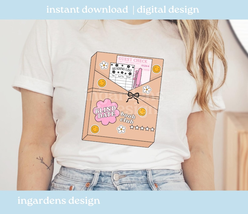 May include: White t-shirt featuring a graphic of a book club envelope with the text "BLIND DATE book club". The envelope design includes a reading list, guest check, smiley faces, and flower graphics. The words "instant download | digital design" are at the top.