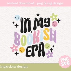 Dans mon ère bookish PNG SVG, texte Wavey tendance, png bookish, png bookish svg, Livre svg png, Bookish Era png svg