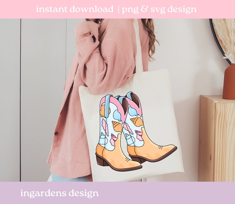 May include: A cream-colored tote bag displays a colorful illustration of cowboy boots. The boots are tan with light blue and pink accents, and feature a seashell design. The text "instant download | png & svg design" is at the top, and "ingardens design" is at the bottom.
