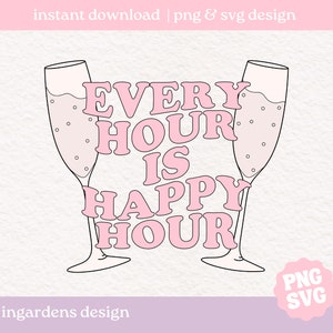 Happy Hour is elk uur SVG PNG, positiviteit Svg Png, digitale download voor T-shirts, stickers, draagtassen en meer