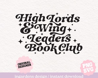 High Lords and Wing Leaders Book Club PNG SVG, Bookish png svg, Digital Download Art for T-shirt, Sticker, Mug and More