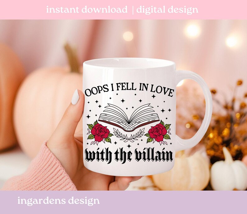 Oops I Fell In Love With The Villain PNG SVG, Bookish png svg, Digital Download Art for T-shirt, Sticker, Mug and More image 4