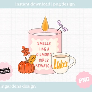 Smells Like A Rewatch PNG, Stars Hollow Girls png, Autumn Fall Season png Digitale download voor T-shirt, mok, stickers en meer