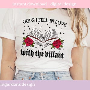 Oops I Fell In Love With The Villain PNG SVG, Bookish png svg, Digital Download Art for T-shirt, Sticker, Mug and More image 2