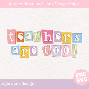 Teachers Are Cool SVG PNG, Teacher png svg, Digital Art for T-shirt, Sticker, Mug and More
