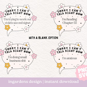 Lo siento, no puedo hablar ahora mismo SVG PNG, Bookish svg png, Funny svg png, Descarga digital universal para camisetas, pegatinas, Totebags y más