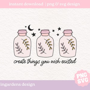 Erstellen Sie Dinge, die Sie wünschen Vorhandene SVG PNG | magische boho svg für tshirt | Retro Shirt svg | PNG für tshirt | Cricut | Typografie