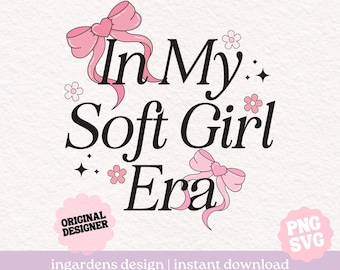 Soft Girl Era PNG SVG: Bow Design (Digital Download)