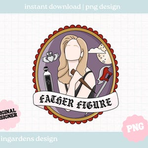 May include: Digital design with a central illustration of a woman with blonde hair, holding a stake. The design includes a banner with the text "FATHER FIGURE", and other elements like a bottle, axe, and moon.