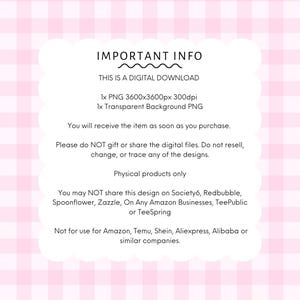May include: A digital download information sheet with a pink gingham background. The white text on the sheet includes details about the digital download, including file types, usage restrictions, and platforms where the design cannot be used.