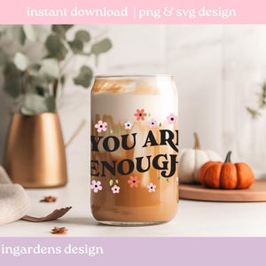 You Are Enough PNG SVG, mental health svg png design for t-shirt, stickers and more image 3