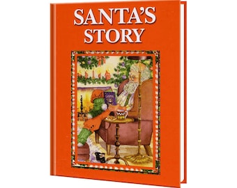 May include: An orange book with the title "SANTA'S STORY" on the cover. The cover features an illustration of Santa Claus sitting in a chair by a fireplace with a Christmas tree in the background.