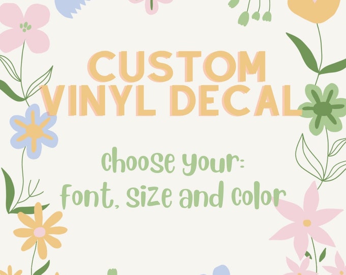 Custom Decals Choose Your Font Color Length Custom Vinyl Etsy