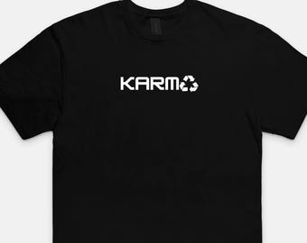 Karma T-Shirt – What Goes Around Comes Around Tee, Spiritual Graphic Shirt