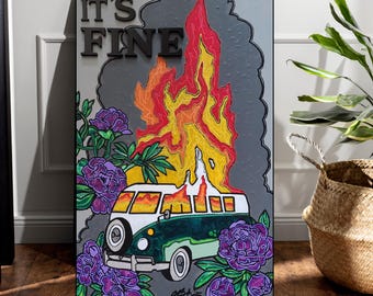 ITS FINE, bus en feu : toile d'art originale peinte à la main (24 x 36)