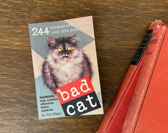 Bad Cat Book Jim Edgar First Printing 2004 Funny Cat Humor