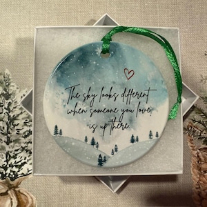 The Sky Looks Different When Someone You Love Is Up There | In Loving Memory Ornaments | Loss Of Loved One | Memorial Gift |  | Memory Gift