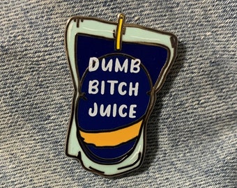 Dumb Bitch Juice Pin | Capri Sun Adult Humor Hard Enamel Lapel Pendant Brooch