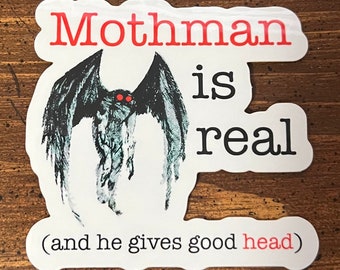 Mothman Is Real | Funny Cryptic Adult Humor Vinyl Laptop Decal