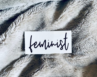 Feminist Decal - Feminism - Intersectional Feminism - Equality - Women’s Rights - Equal Rights