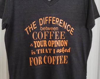 Sarcastic quote  T-shirt, Funny T-shirt