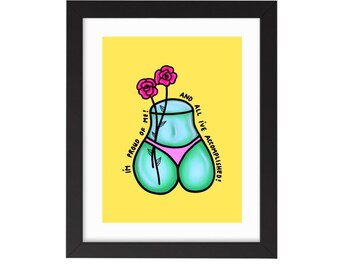 proud of me  - fine art print