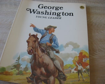 Vintage American History Book for children about George Washington. A 1980s Young Reader story with great pencil sketch illustrations.