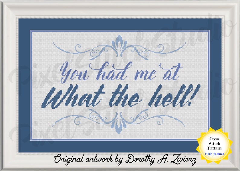 You Had Me At What The Hell Cross Stitch Pattern  Subversive image 1