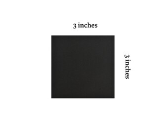 May include: A black square with the dimensions 3 inches by 3 inches.