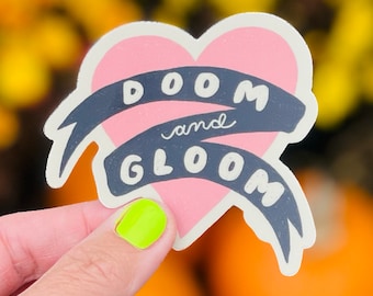 Doom and Gloom Matte Vinyl Sticker