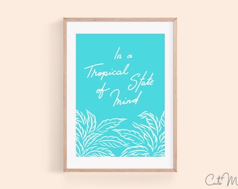 Tropical State of Mind Print, Line Art Print, Inspirational Wall Art