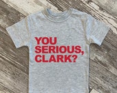 You Serious, Clark Griswold Christmas Toddler Tee Holiday Kids T-shirt