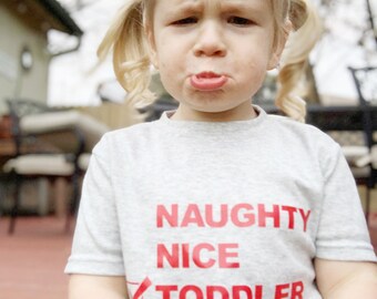 Naughty, Nice, Toddler | Funny Christmas Toddler Tee | Holiday Kids T-shirt