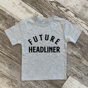 Future Headliner | Music Headliner Kids Tee | Future Musician Toddler Shirt