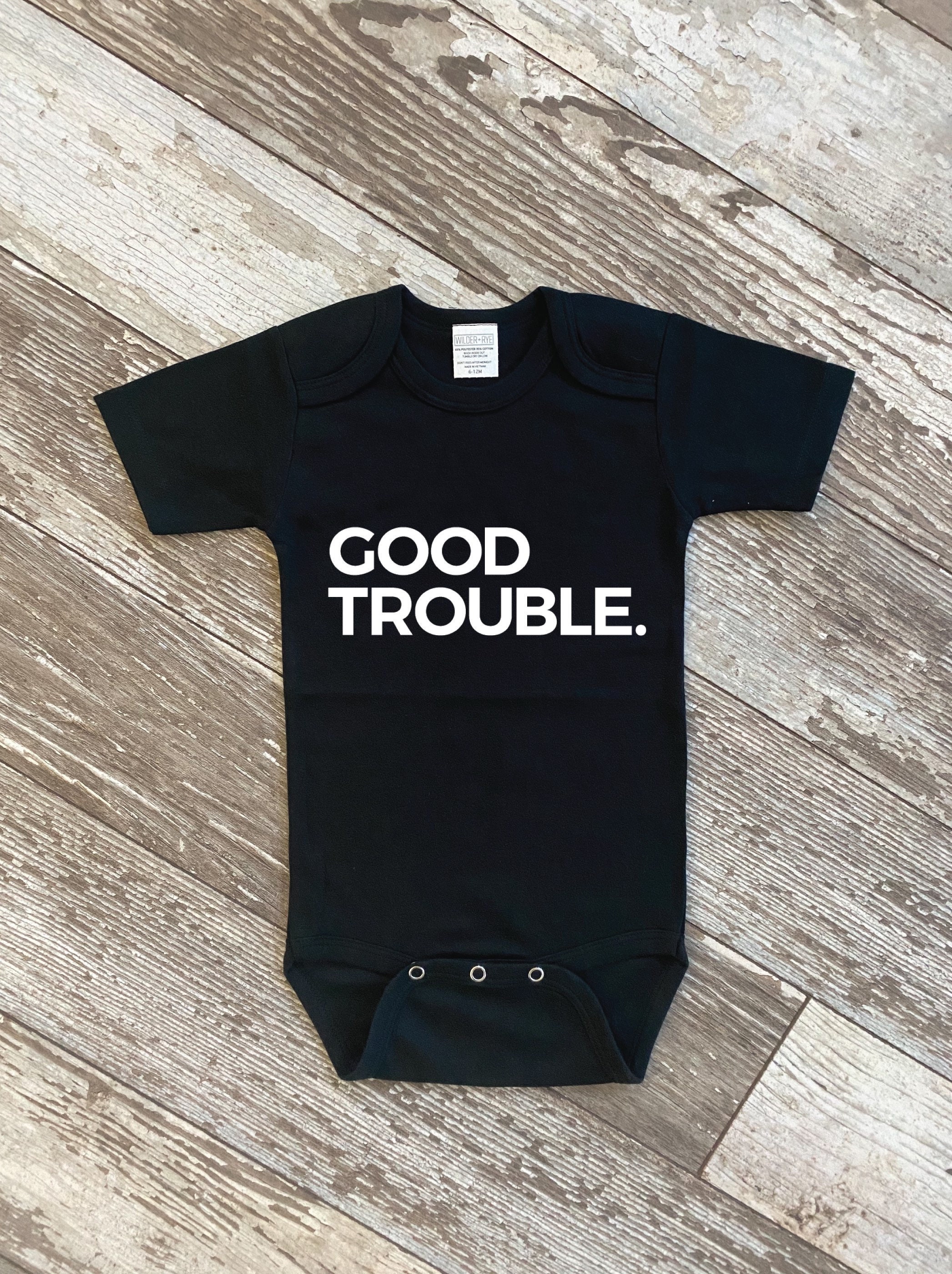 Good Trouble | John Lewis Bubble Romper OR Baby Bodysuit | Equal Rights Baby Gear