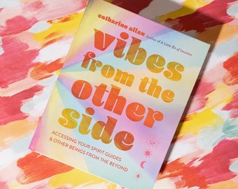 Vibes from the Other Side Book By Catharine Allan