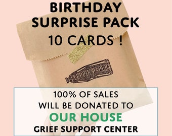 Birthday Surprise Pack of 10 Cards & Envelopes - 100% of Sales Donated to Our House Grief Support Center