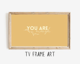 You Are Enough | Samsung Frame TV Art | Art For Frame TV | Digital Download | Digital Print