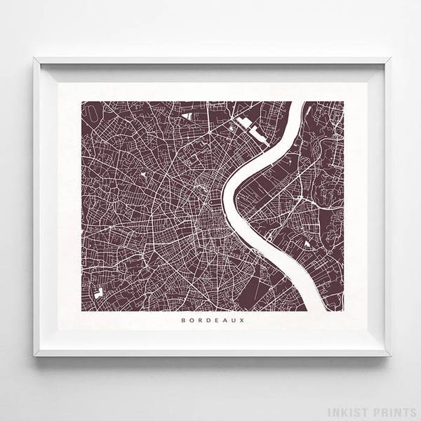 Bordeaux Map, France Print, France Poster, Bordeaux Art, Map Art, Inkist Prints, Home Town Art, Gift Idea, Map Poster, Christmas Gift