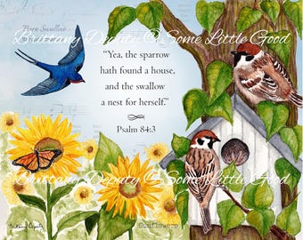 Psalm 84 Watercolor Art, Sparrow Scripture Art Print, Christian Wall Art, Sunflower Home Decor, Swallow Watercolor, Birdhouse Art