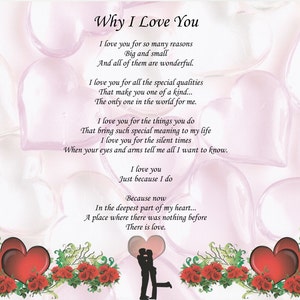 Valentine&#39;s Poem Why I Love You