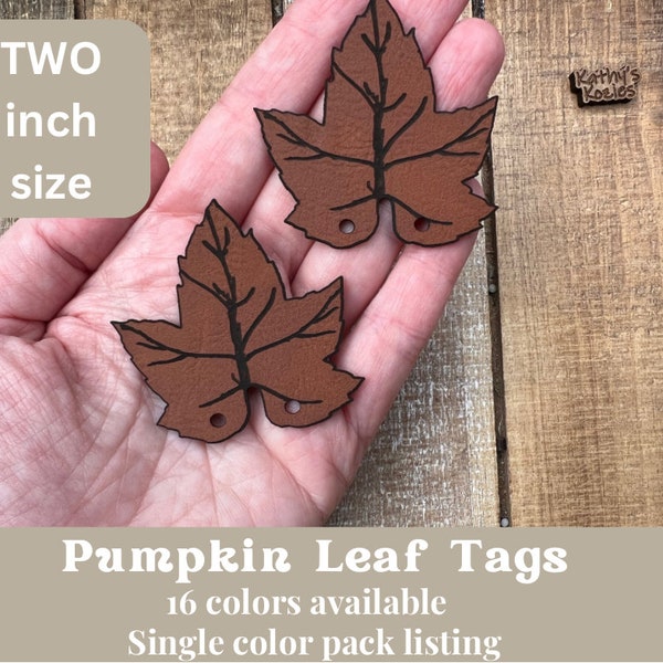 TWO INCH Pumpkin Leaf Tags with veins / 2” Faux Leather /Vegan Leather / Leatherette Patches / Cork / 5, 10, 25, 50, 75. 100 Tags
