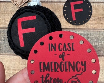 In case of Emergency, throw me! F-bomb Round Patch / Circle Patch with an F / 2”, 2.5”, 3”