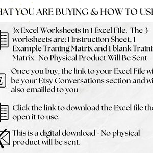 What you are buying and how to use it. 3 excel worksheets in 1 excel file: 1 instruction sheet 1 example and 1 blank training matrix. No physical product will be sent. Open via link in your Etsy conversations. Click to open and use the spreadsheet