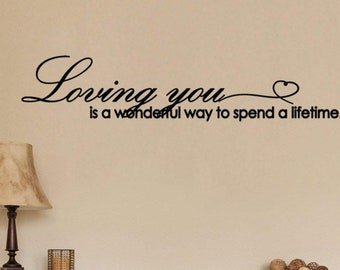 48"x10" Loving You Is A Wonderful Way To Spend A Lifetime Wall Decal Sticker Art Mural Love Anniversary Bedroom Romantic Wall Decal Sticker