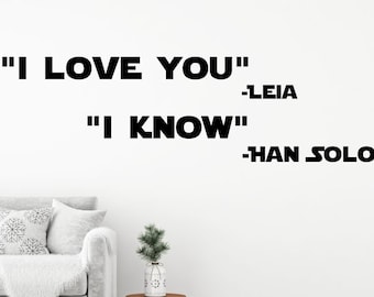 I Love You Princess Leia I Know Han Solo Saying Star Wars Movie Wall Decal Sticker Mural Room Sci-Fi Action Stencil Quote